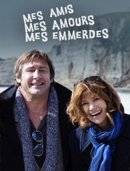 Mes amis, mes amours, mes emmerdes Saison 2