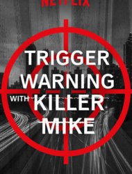 Trigger Warning with Killer Mike saison 1