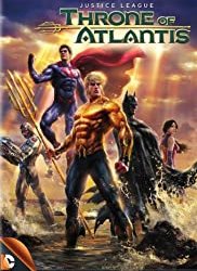 Justice League : Throne of Atlantis